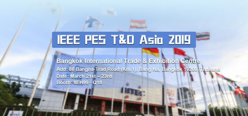 IEEE PES T&D Asia 2019 Power Transmission and Distribution Exhibition